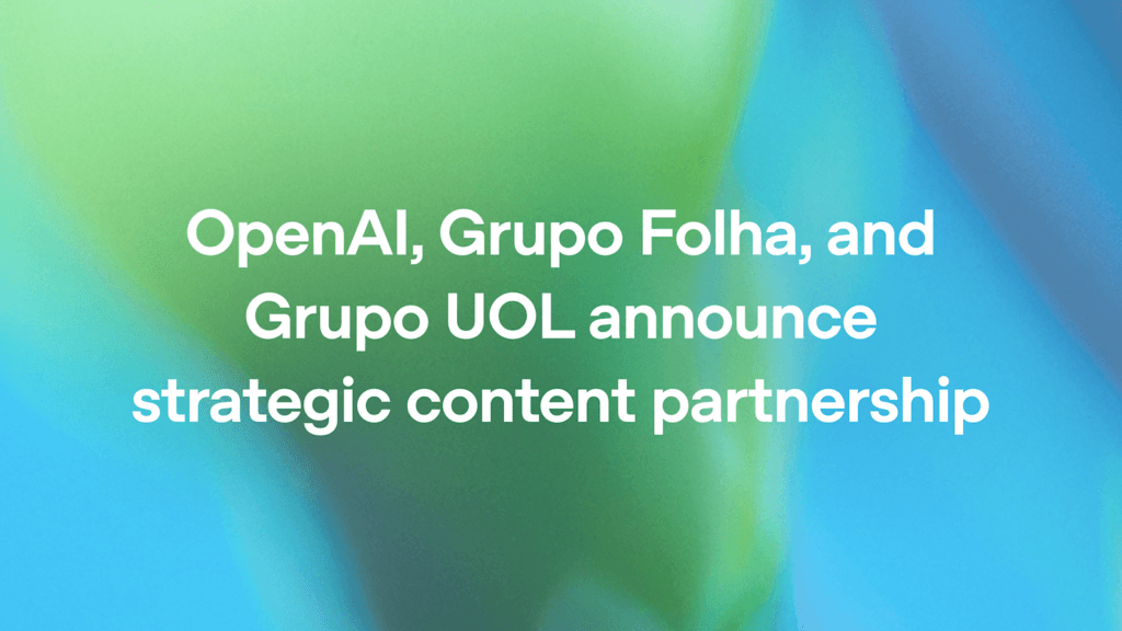 Openai Grupo Folha And Grupo Uol Announce Strategic Content Partnership 1 Openai Grupo Folha And Grupo Uol Announce Strategic Content Partnership