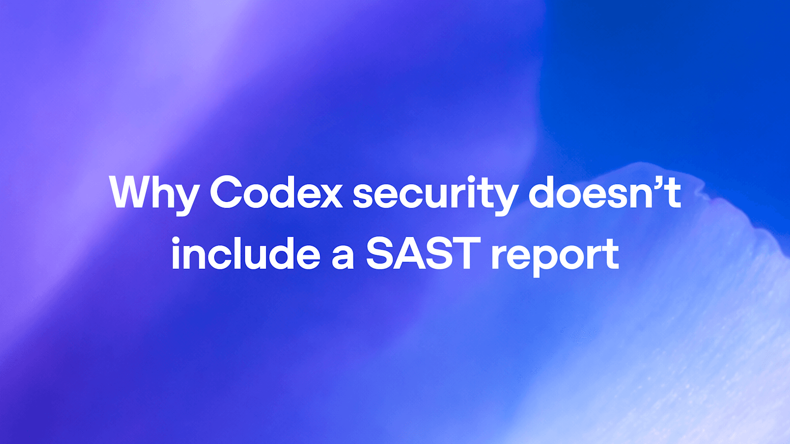 why codex security doesn’t