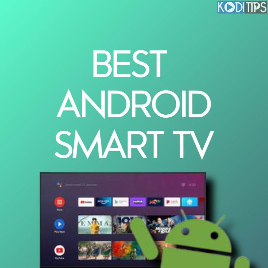 Advanced 13 Best Android Smart TV to Buy in 2020 1 Advanced 13 Best Android Smart TV to Buy in 2020
