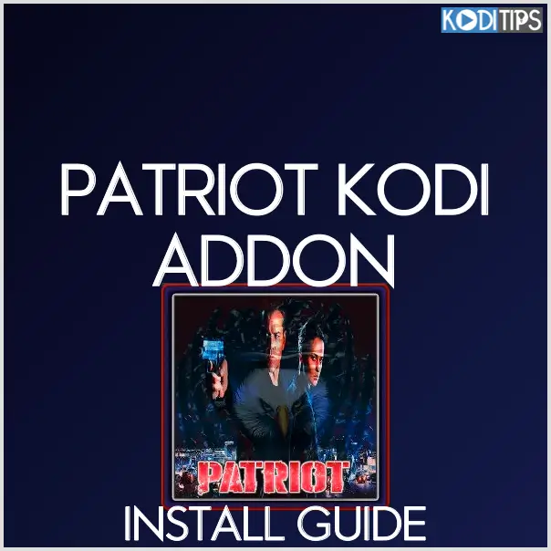 How to Install the Patriot Kodi Addon (Android TV/Firestick) 1 How to Install the Patriot Kodi Addon (Android TV/Firestick)